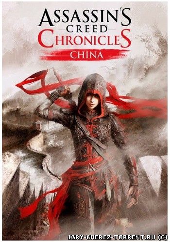 Assassin’s Creed Chronicles: China (2015) [RUS] [RUS]